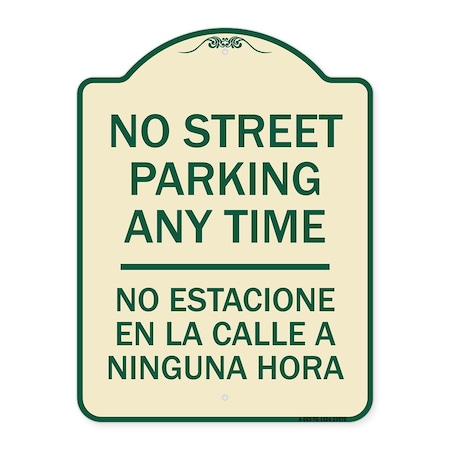 Signmission No Street Parking Anytime No Estacione En La Calle Ninguna Hora Alum Sign, 24" x 18", TG-1824-23570 A-DES-TG-1824-23570